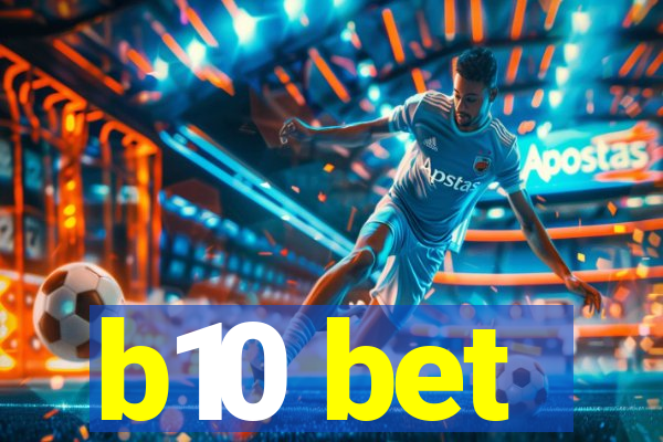 b10 bet